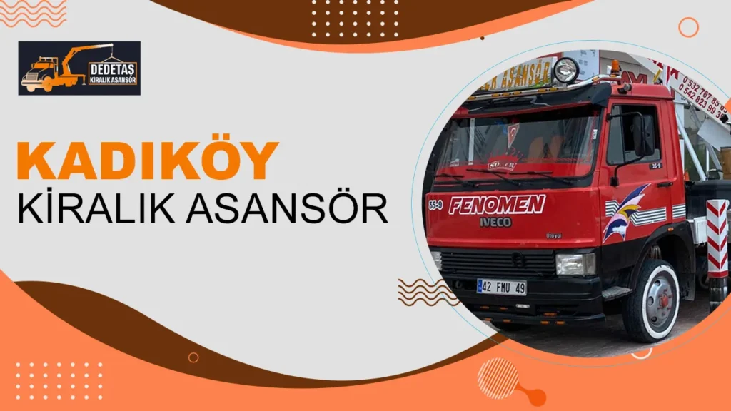 Kadıköy Kiralık Asansör